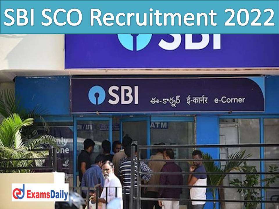 SBI SCO Current Openings 2022 Released Personal Interview Only CTC